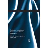 Traditional Institutions in Contemporary African Governance