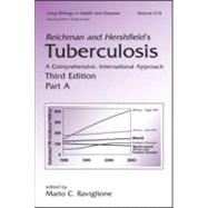 Reichman and Hershfield's Tuberculosis: A Comprehensive, International Approach