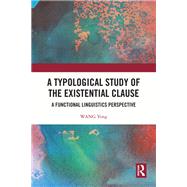 A Typological Study of the Existential Clause