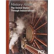 History Alive!: The U.S. History through Industrialism