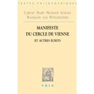 Manifeste du Cercle de Vienne et Autres Ecrits