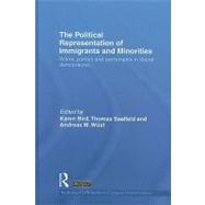 The Political Representation of Immigrants and Minorities: Voters, Parties and Parliaments in Liberal Democracies