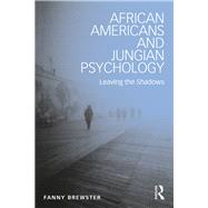 African Americans and Jungian Psychology: Leaving the Shadows