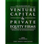 The Directory of Venture Capital & Private Equity Firms 2008