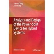 Analysis and Design of the Power-Split Device for Hybrid Systems