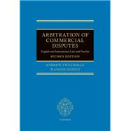 Arbitration of Commercial Disputes English and International Law and Practice