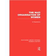 The Nazi Organisation of Women