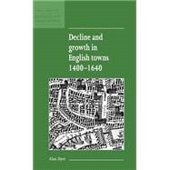Decline and Growth in English Towns 1400â€“1640