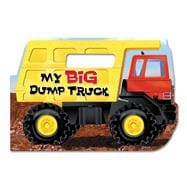 My Big Dump Truck