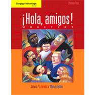 Cengage Advantage Books: ¡Hola, amigos! Worktext Volume 1, 7th Edition