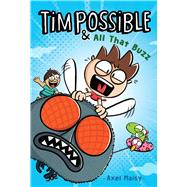 Tim Possible & All That Buzz
