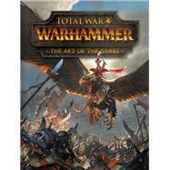 Total War: Warhammer - The Art of the Games,9781785652721