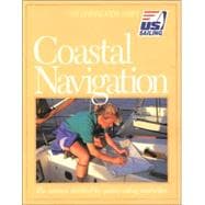 Coastal Navigation: The National Standard for Quality Sailing Instruction