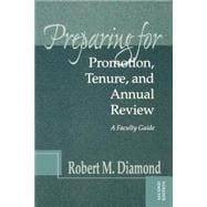 Preparing for Promotion, Tenure, and Annual Review A Faculty Guide