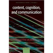 Content, Cognition, and Communication Philosophical Papers II