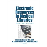 Electronic Resources in Medical Libraries: Issues and Solutions
