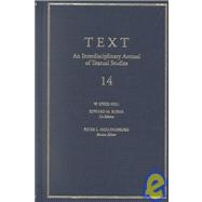 Text 14: An Interdisciplinary Annual of Textual Studies
