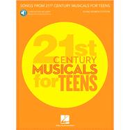 Songs from 21st Century Musicals for Teens: Young Women's Edition Book with Recorded Accompaniments Online