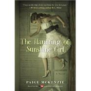 The Haunting of Sunshine Girl Book One