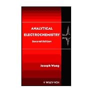 Analytical Electrochemistry, 2nd Edition,9780471282723