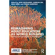 Reimagining Adult Education as World Building