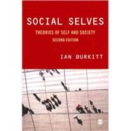 Social Selves : Theories of Self and Society