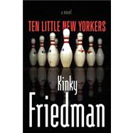 Ten Little New Yorkers A Novel