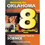 Mastering the Oklahoma 8th Grade Core Curriculum Test in Science