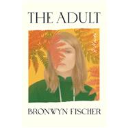 The Adult A Novel