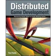 Distributed Game Development: Harnessing Global Talent to Create Winning Games