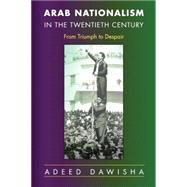 Arab Nationalism In The Twentieth Century