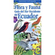 Flora Y Fauna Guia Del Sur Occidente Del Ecuador