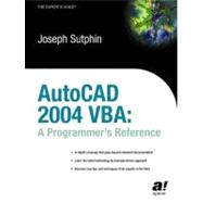 Autocad 2004 Vba: A Programmer's Reference
