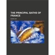 The Principal Baths of France