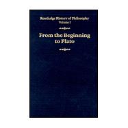 Routledge History of Philosophy Volume I: From the Beginning to Plato