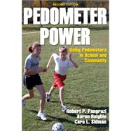 Pedometer Power: Using Pedometers in School and Community - 2E