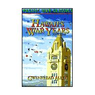 Hawaii's War Years, 1941-1945