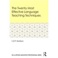 The Twenty Most Effective Language Teaching Techniques