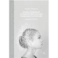 Digital Citizenship in Twenty-first-century Young Adult Literature