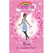Rainbow Magic: Mimi the Laughter Fairy The Friendship Fairies Book 3