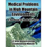 Medical Problems in High Mountain Environments: A Handbook for Medical Officers