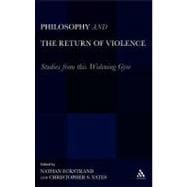 Philosophy and the Return of Violence Studies from this Widening Gyre