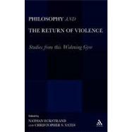 Philosophy and the Return of Violence Studies from this Widening Gyre