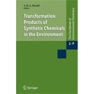 Transformation Products of Synthetic Chemicals in the Environment