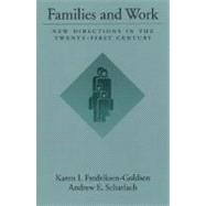 Families and Work New Directions in the Twenty-First Century