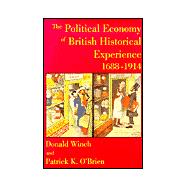 The Political Economy of British Historical Experience, 1688-1914