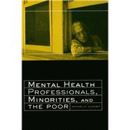 Mental Health Professionals, Minorities and the Poor