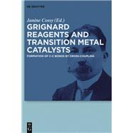 Grignard Reagents and Transition Metal Catalysts