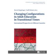 Changing Configurations in Adult Education in Transitional Times