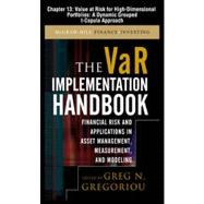 The VAR Implementation Handbook, Chapter 13 - Value at Risk for High-Dimensional Portfolios: A Dynamic Grouped t-Copula Approach